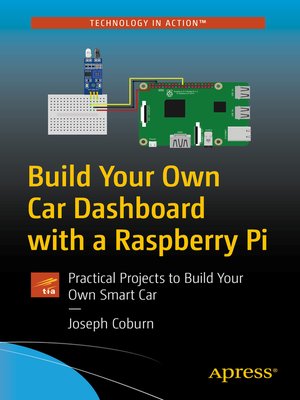 cover image of Build Your Own Car Dashboard with a Raspberry Pi